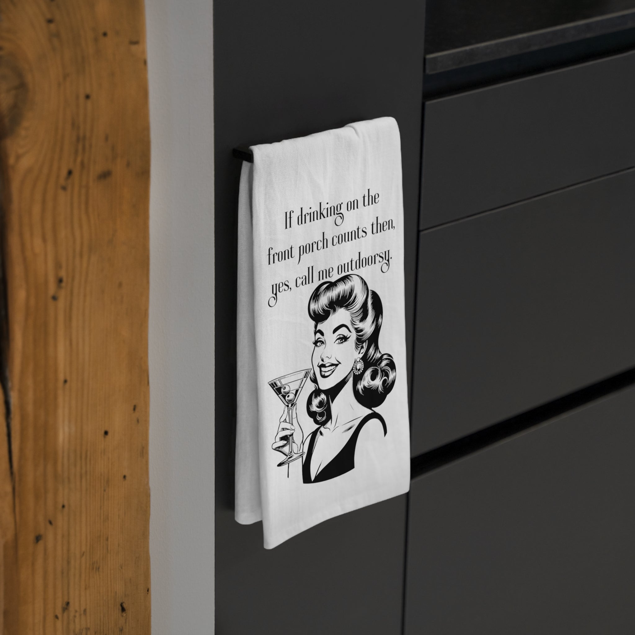 Tea Towel — Retro Cocktail Quote "If drinking on the front porch counts then, yes, call me outdoorsy"