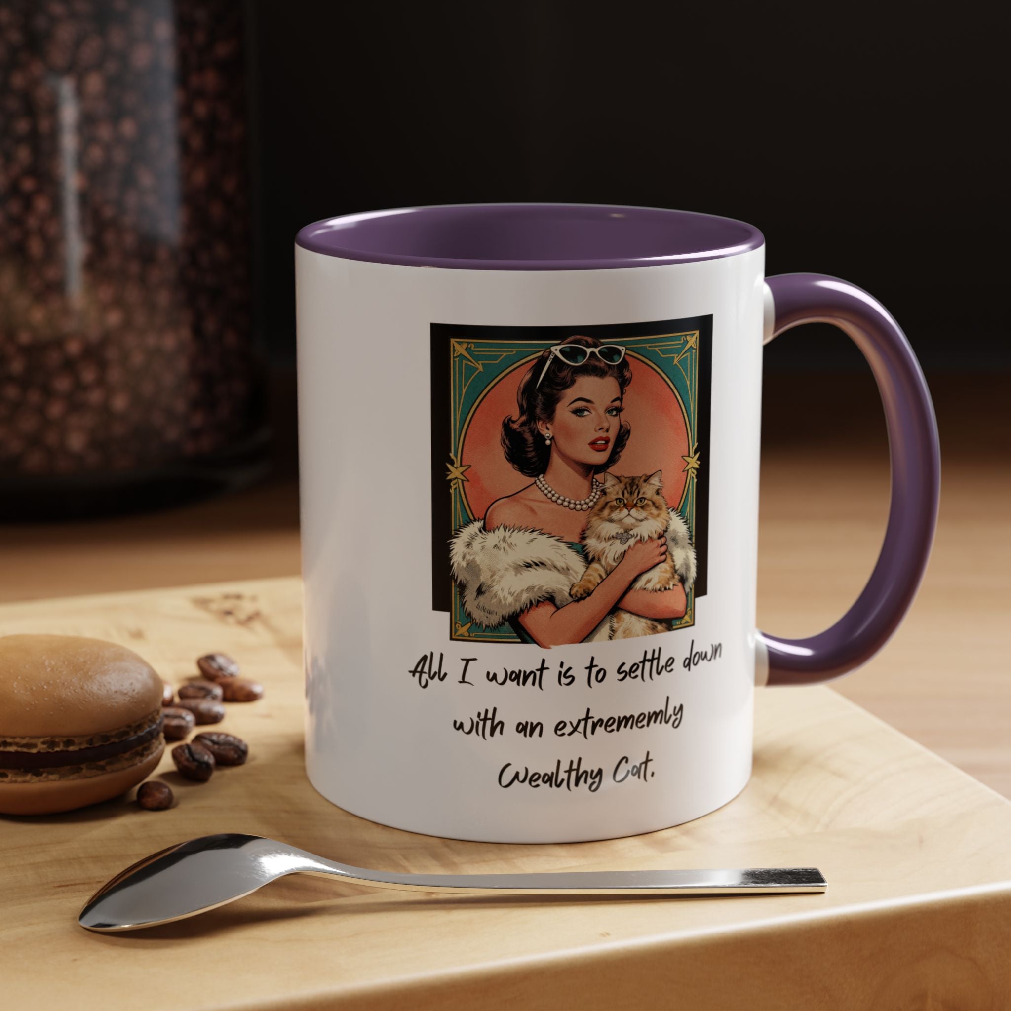 Accent Coffee Mug — Vintage Glam 'All I Want Is to Settle Down with an Extremely Wealthy Cat'