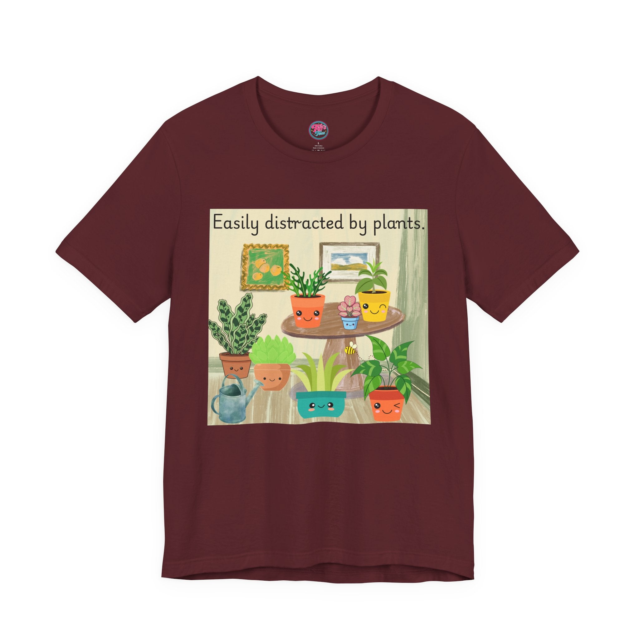 Easily Distracted by Plants T-Shirt — Cute Plant Lover Tee