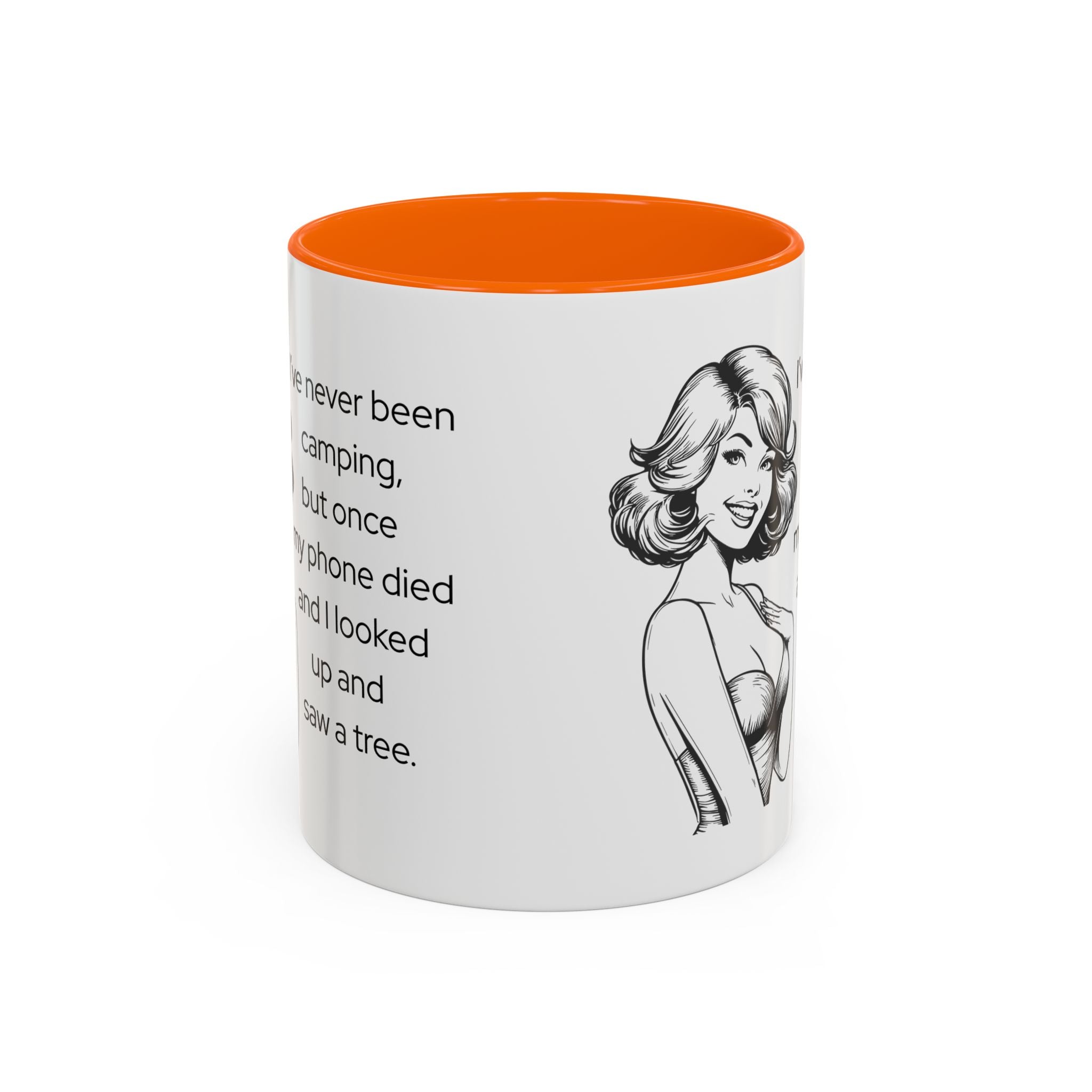 Camping Humor Coffee Mug — "I've never been camping, but once my phone died and I looked up and saw a tree."