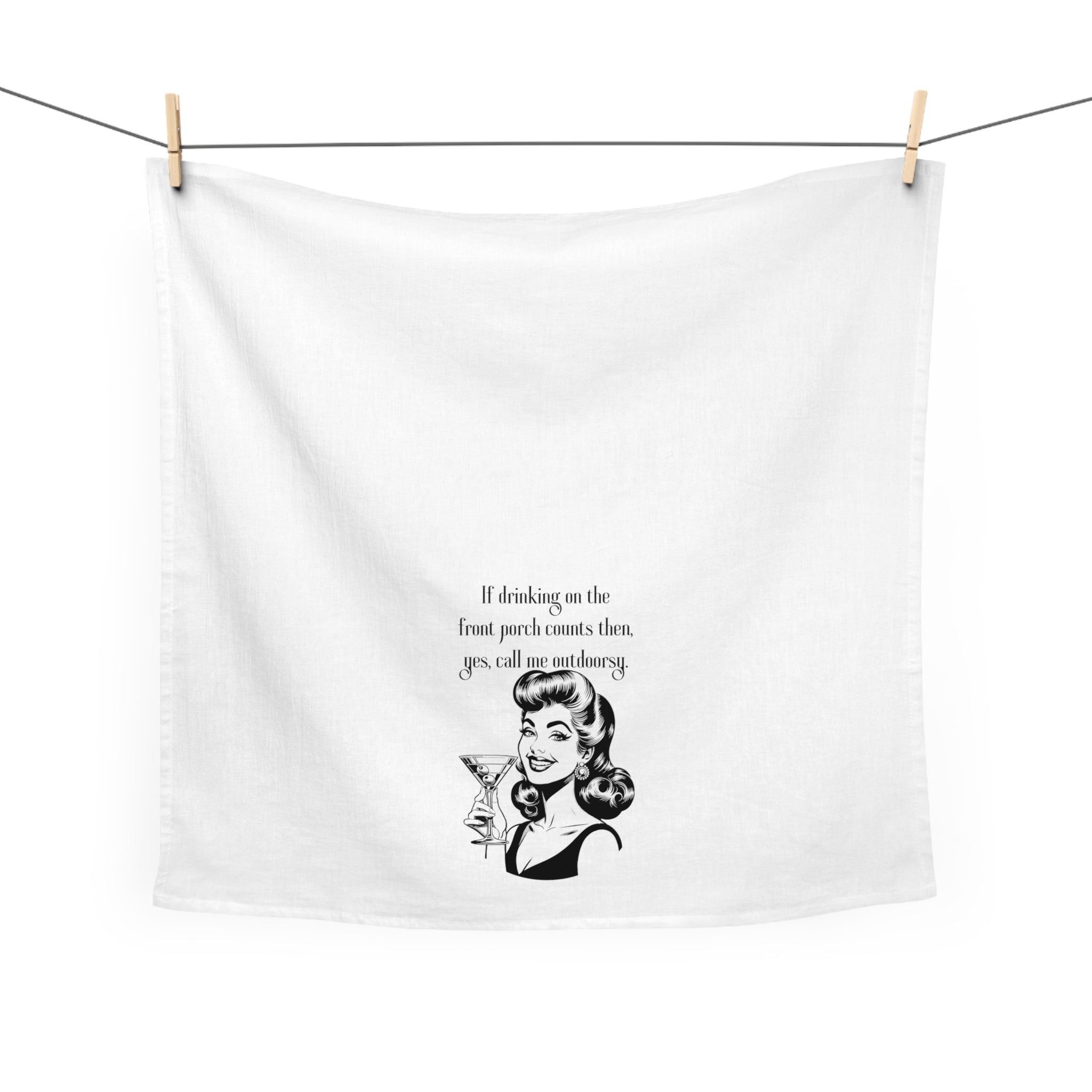 Tea Towel — "If drinking on the front porch counts then, yes, call me outdoorsy" Retro Cocktail Kitchen Towel