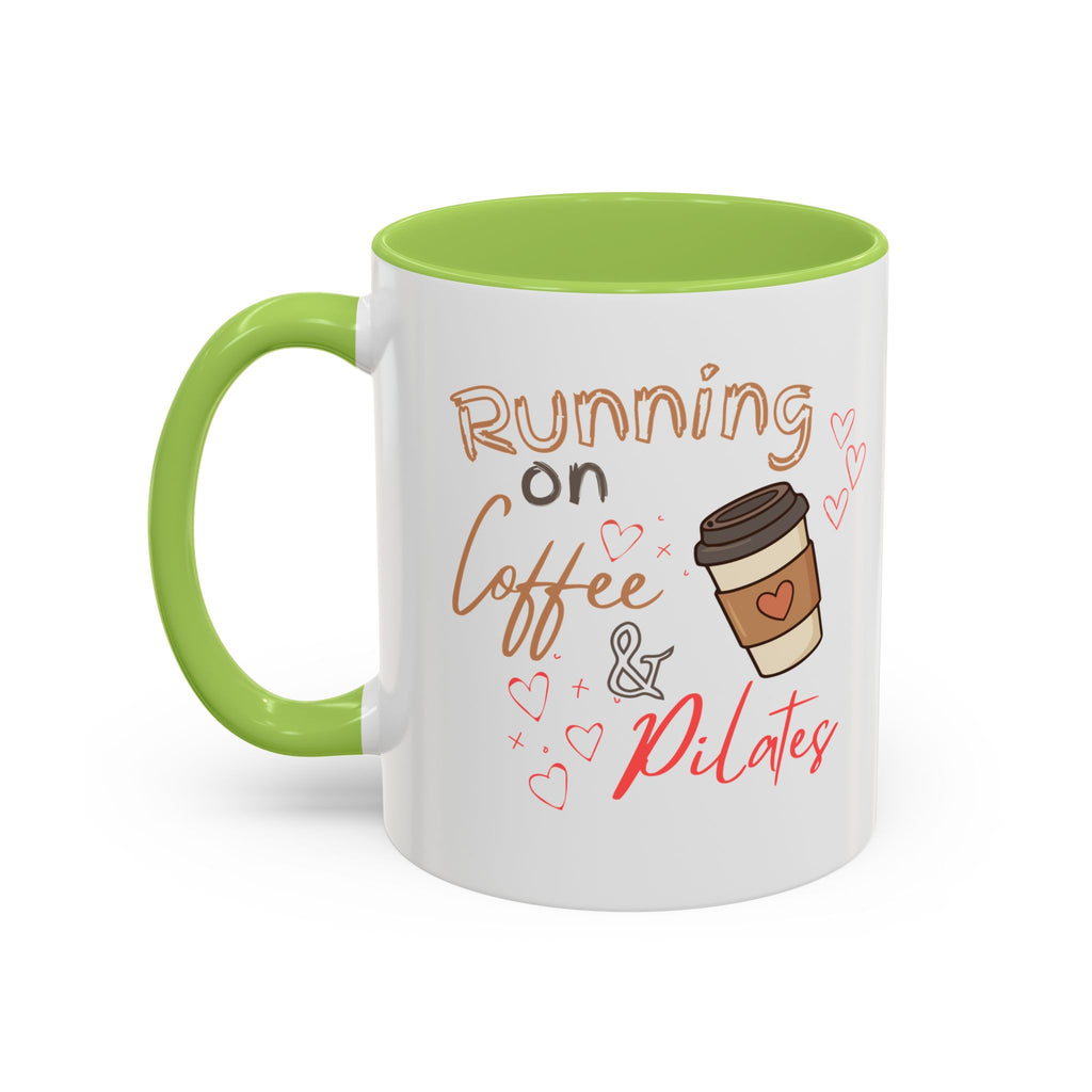 Coffee & Pilates Mug — “Running on Coffee & Pilates” Accent Coffee Cup