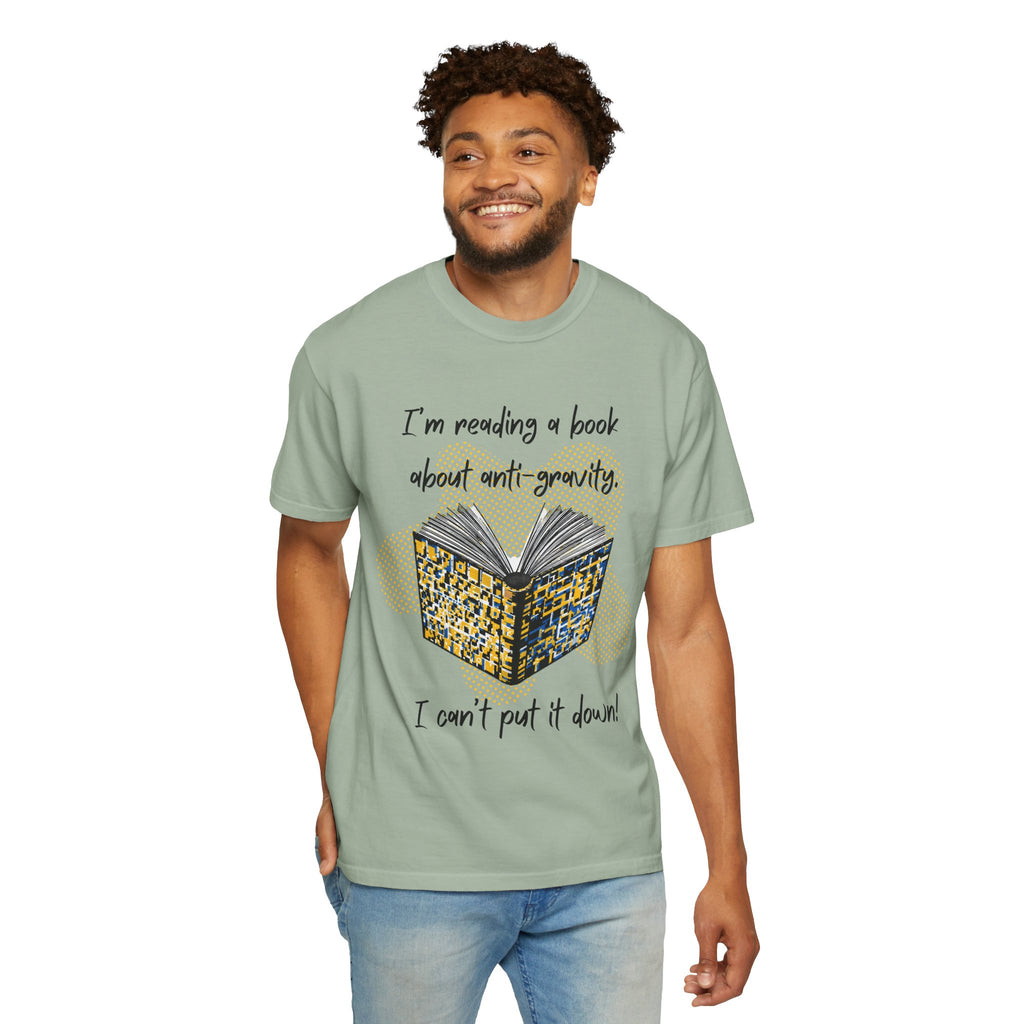 Funny Book Pun Dad Joke T-Shirt — "I’m reading a book about anti-gravity. I can’t put it down!" Novelty Book Lover Tee - Dad Jokes