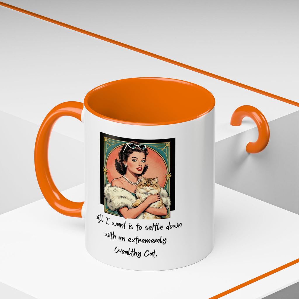 Accent Coffee Mug — Vintage Glam 'All I Want Is to Settle Down with an Extremely Wealthy Cat'