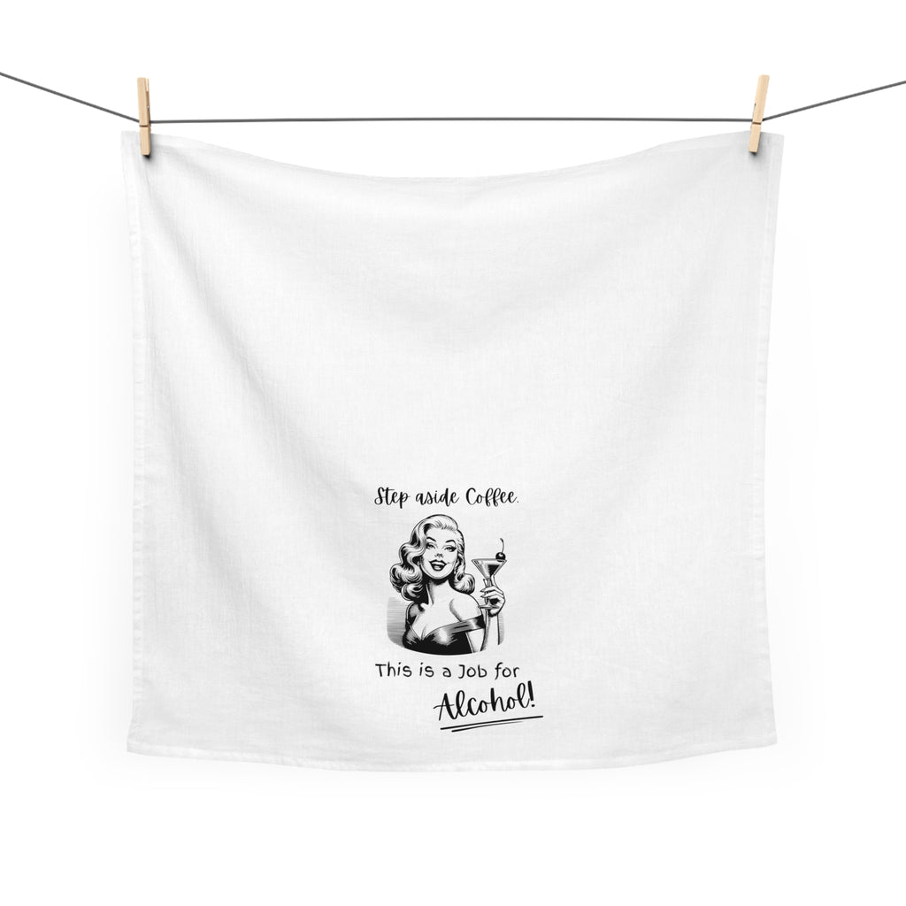 Tea Towel — Retro “Step Aside Coffee, This is a Job for Alcohol!” Cocktail Kitchen Towel