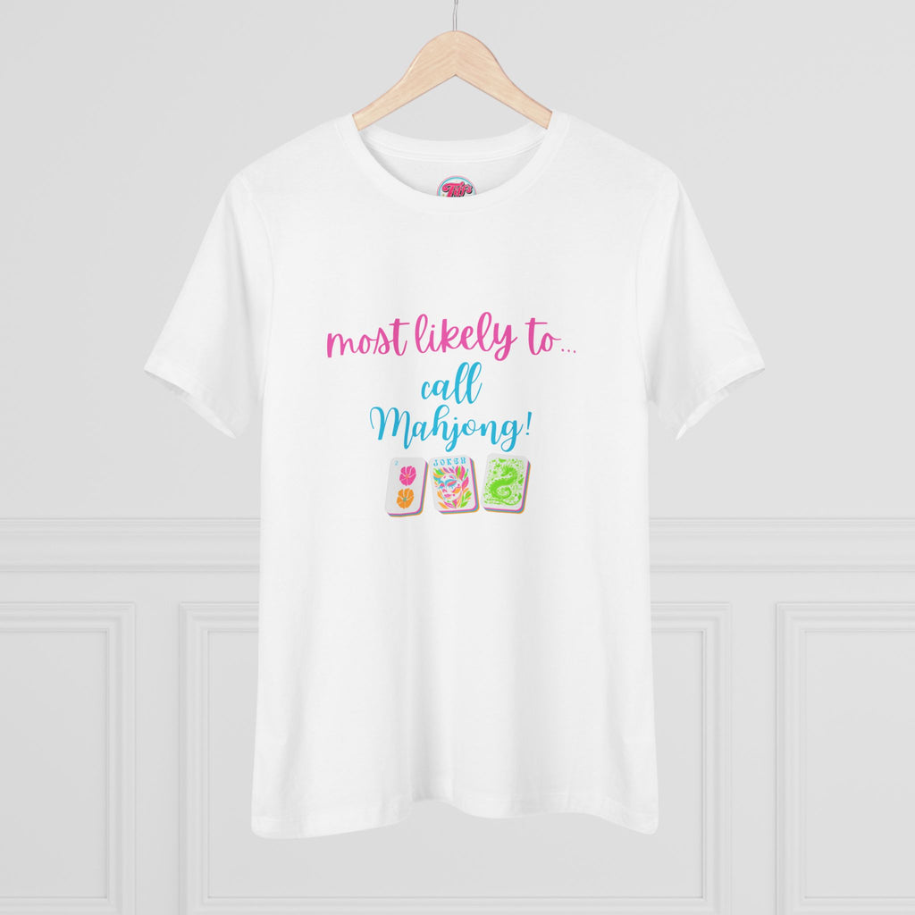 Most Likely to Call Mahjong - Funny Mahjong Women’s Cotton Tee