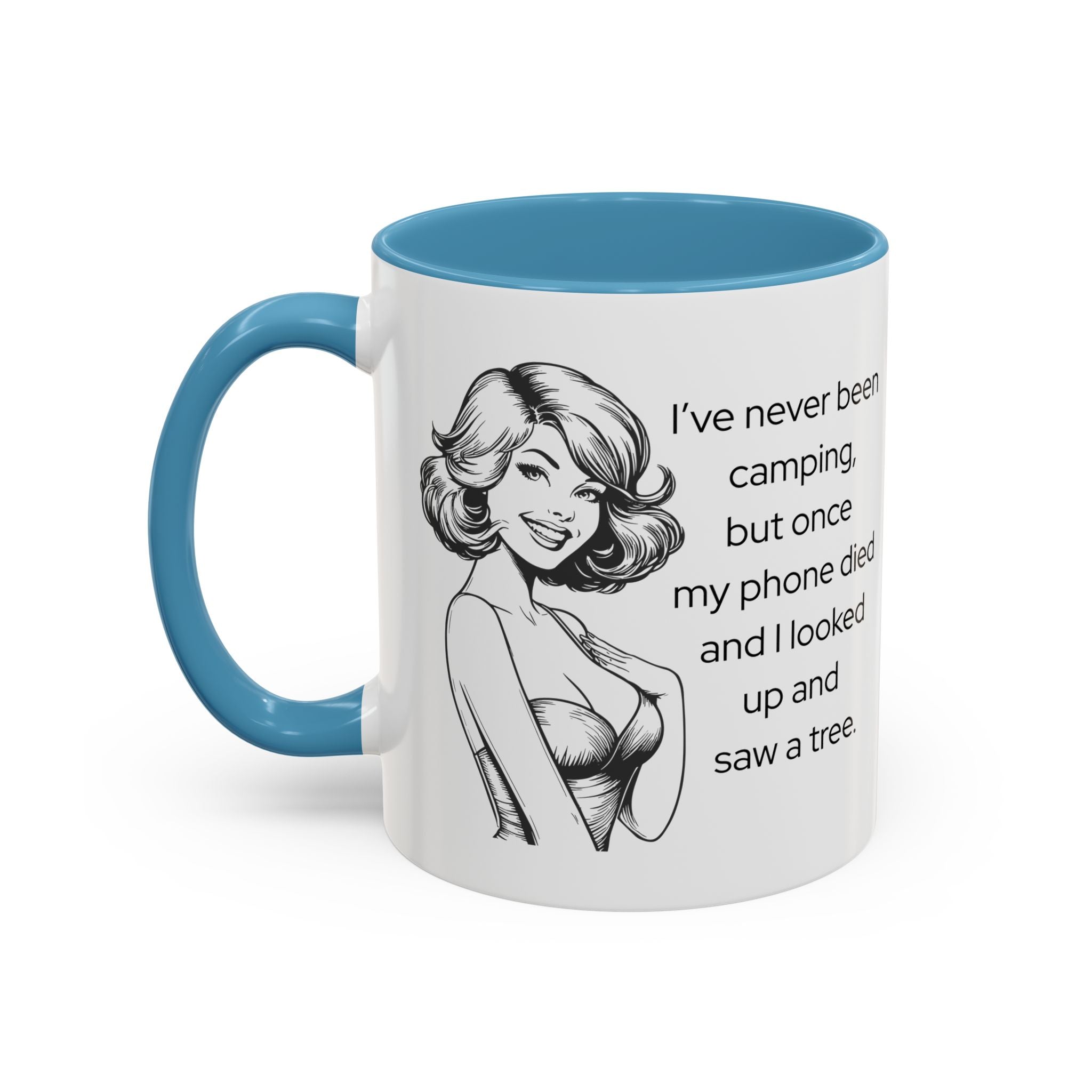 Camping Humor Coffee Mug — "I've never been camping, but once my phone died and I looked up and saw a tree."