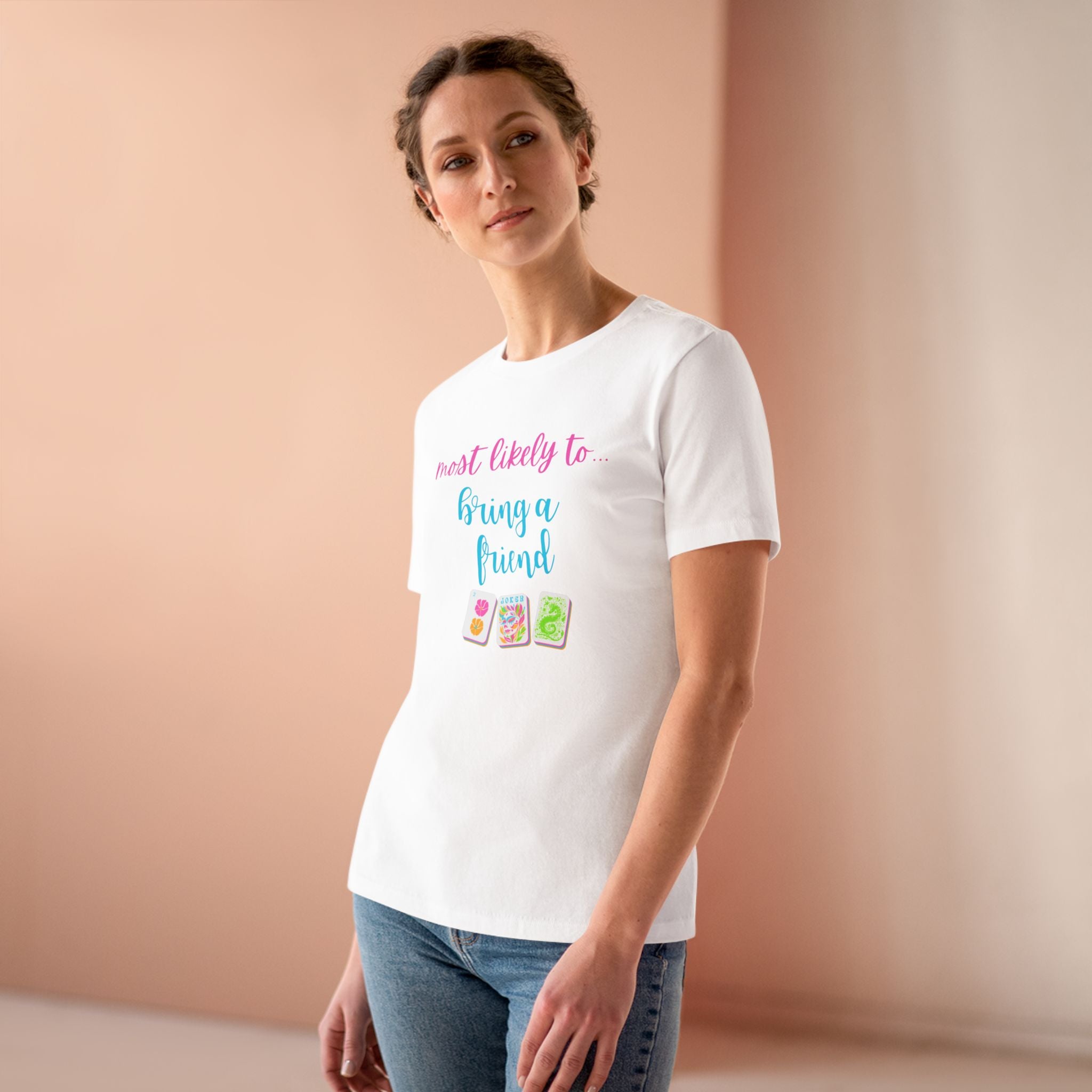 Most Likely To Bring A Friend T-Shirt — Funny Mahjong / Friend Tee