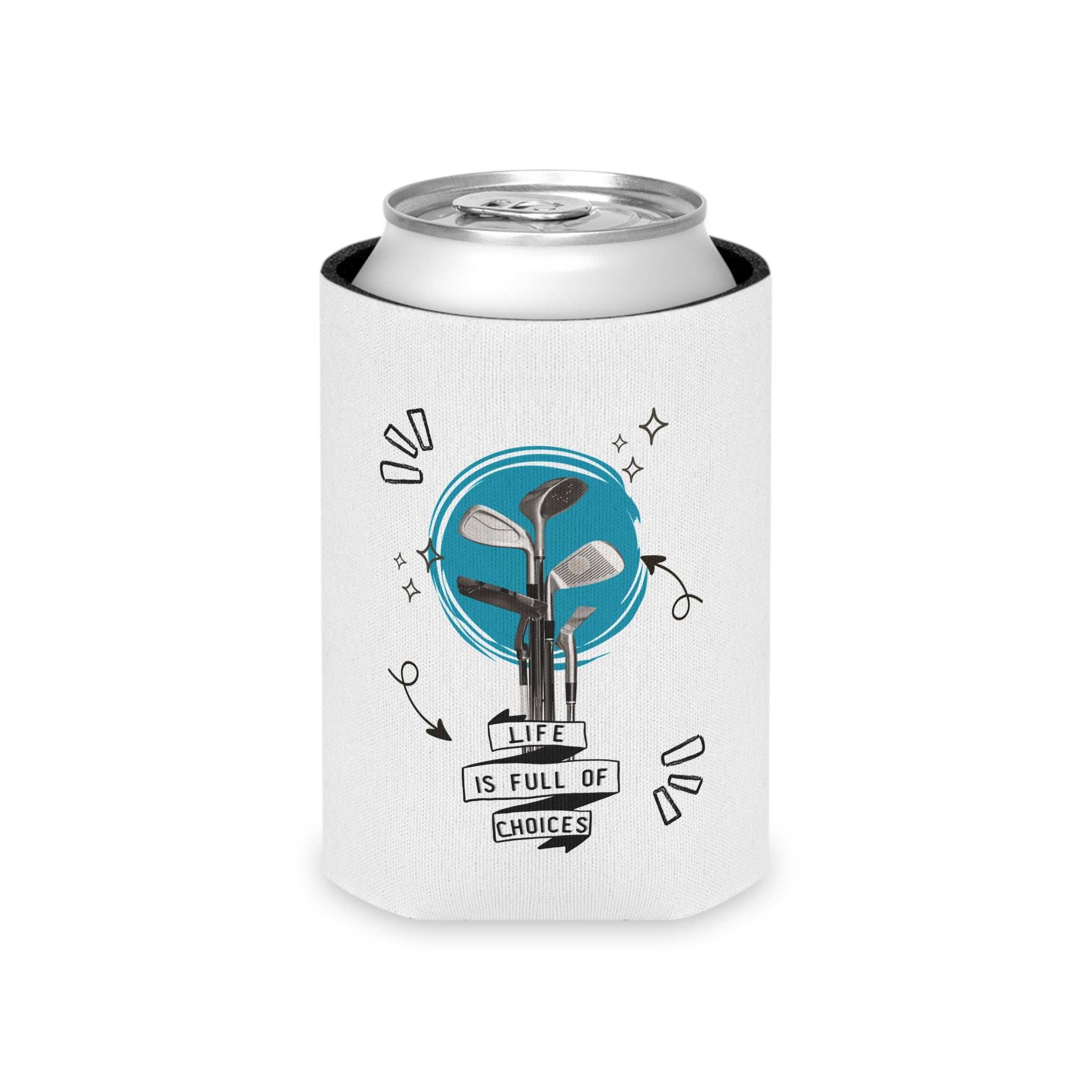 Can Cooler — 'Life Is Full of Choices' Golf Can Koozie