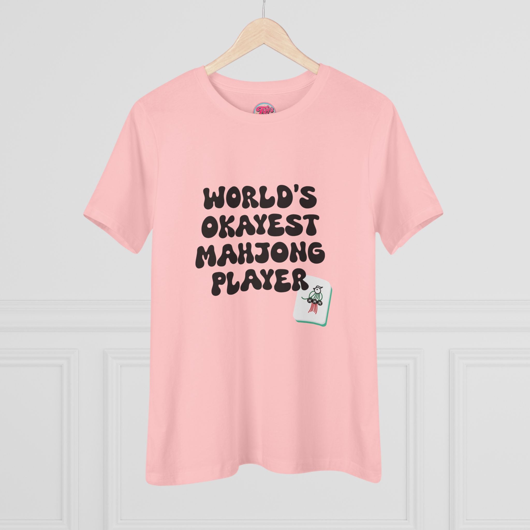 World's Okayest Mahjong Player Tee — Funny Mahjong Shirt for Women