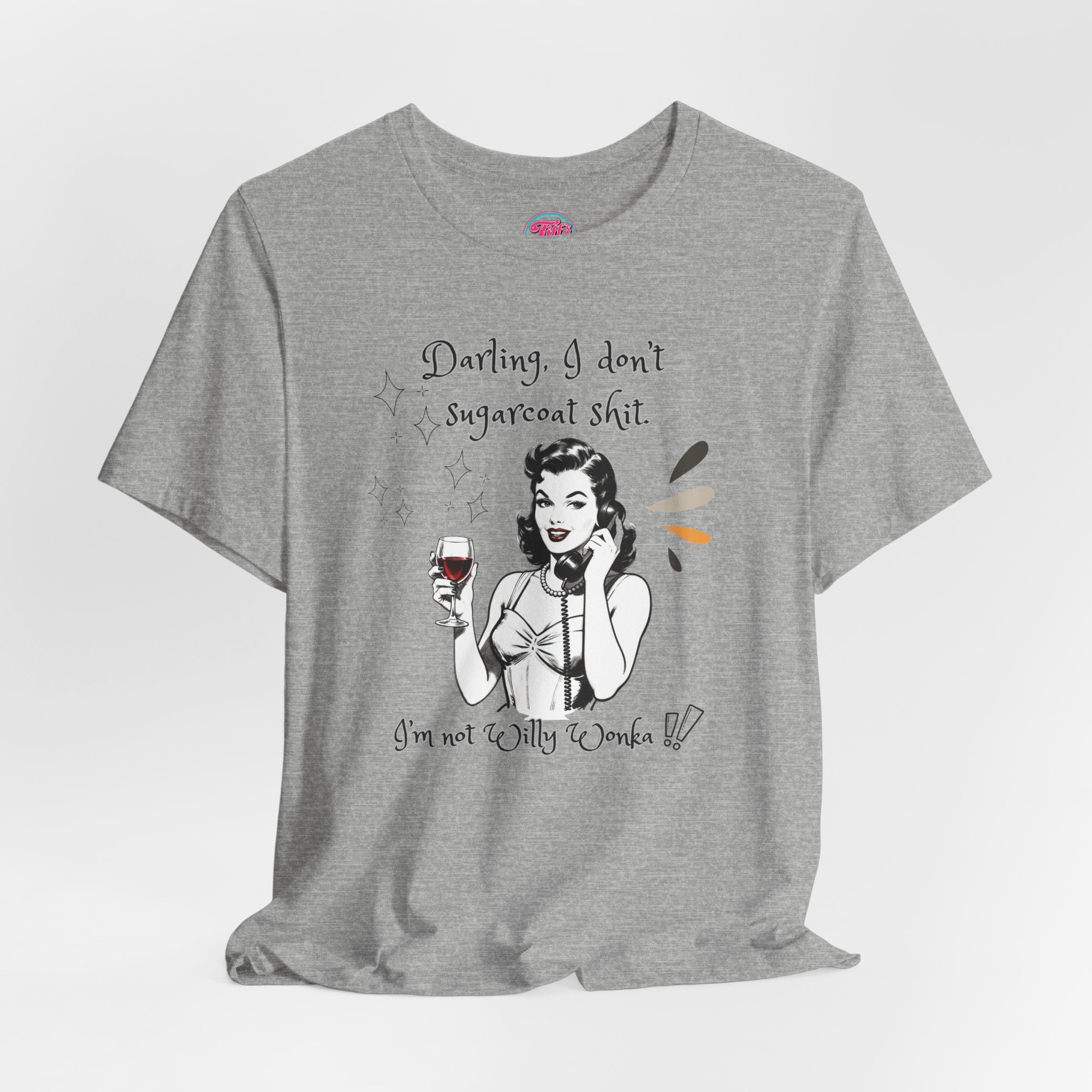 Sarcastic Retro Wine Tee – "Darling, I don't sugarcoat sh*t" Graphic T-Shirt
