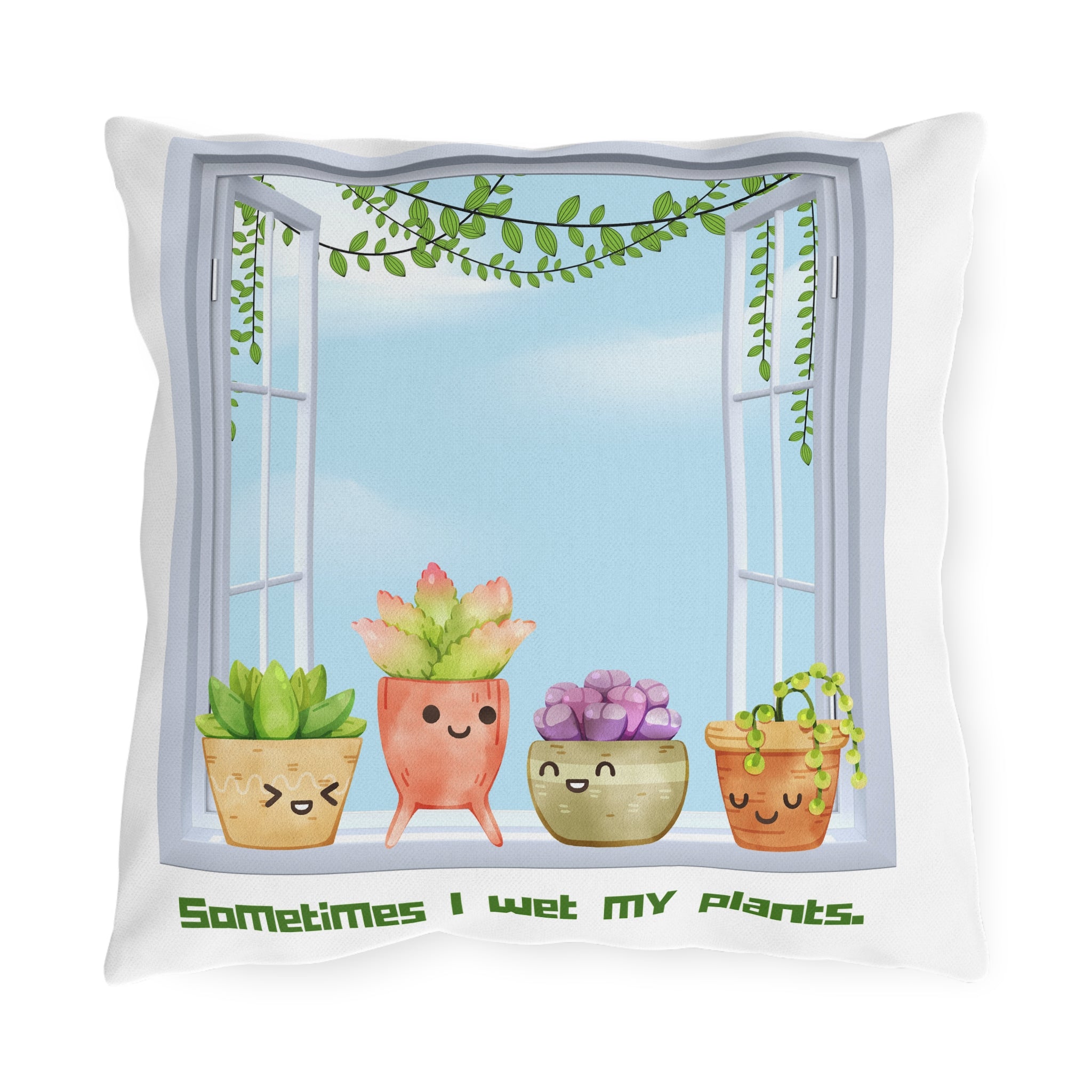 Sometimes I Wet My Plants - Succulent Window Outdoor Pillow — Cute Planter Design