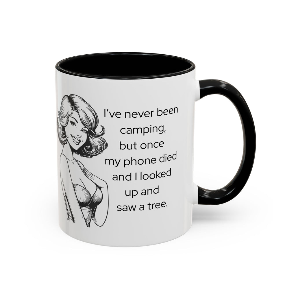 Camping Humor Coffee Mug — "I've never been camping, but once my phone died and I looked up and saw a tree."