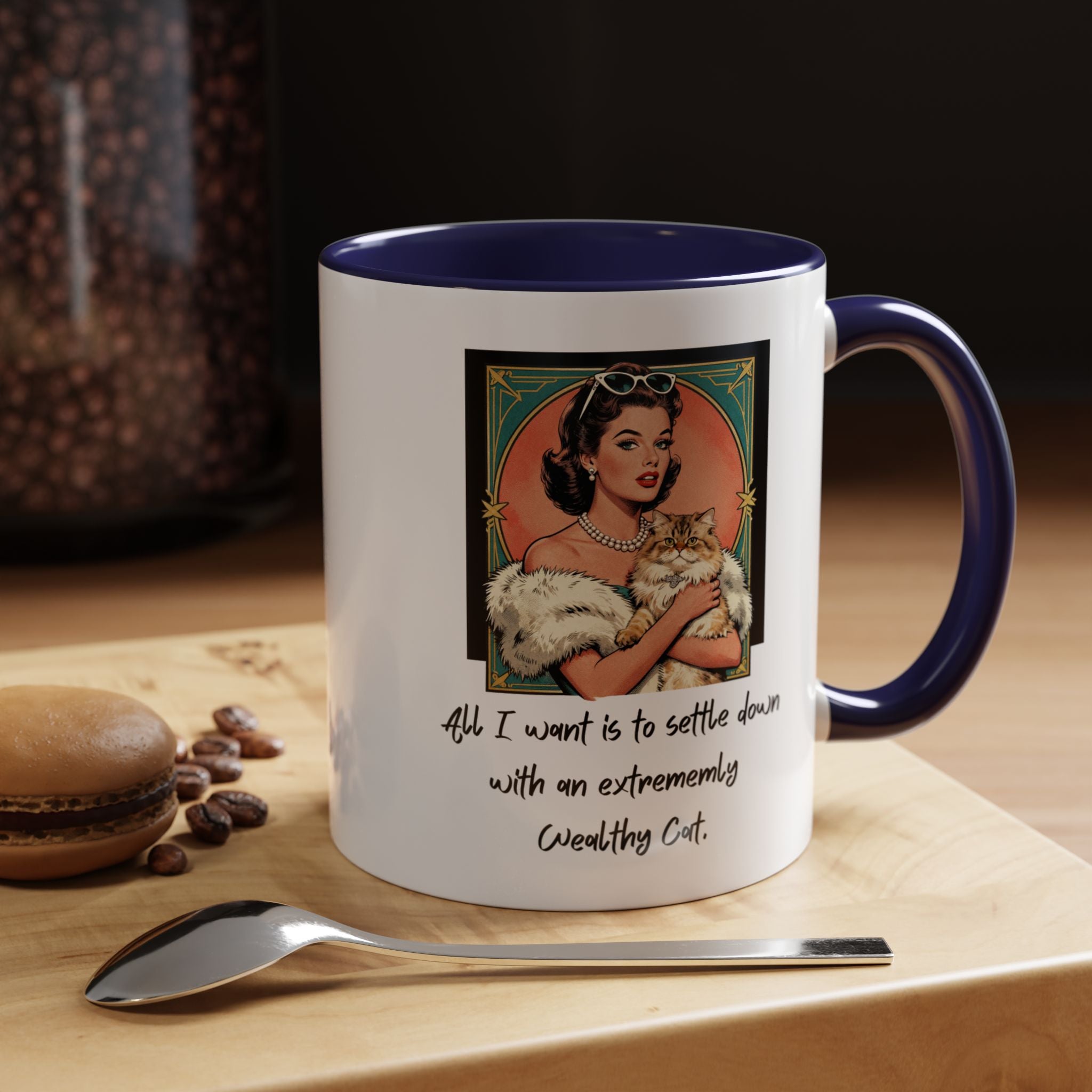 Accent Coffee Mug — Vintage Glam 'All I Want Is to Settle Down with an Extremely Wealthy Cat'
