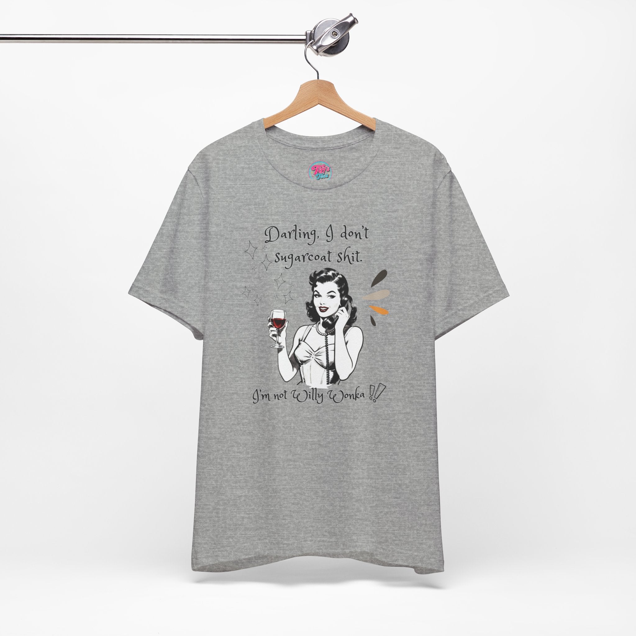 Sarcastic Retro Wine Tee – "Darling, I don't sugarcoat sh*t" Graphic T-Shirt