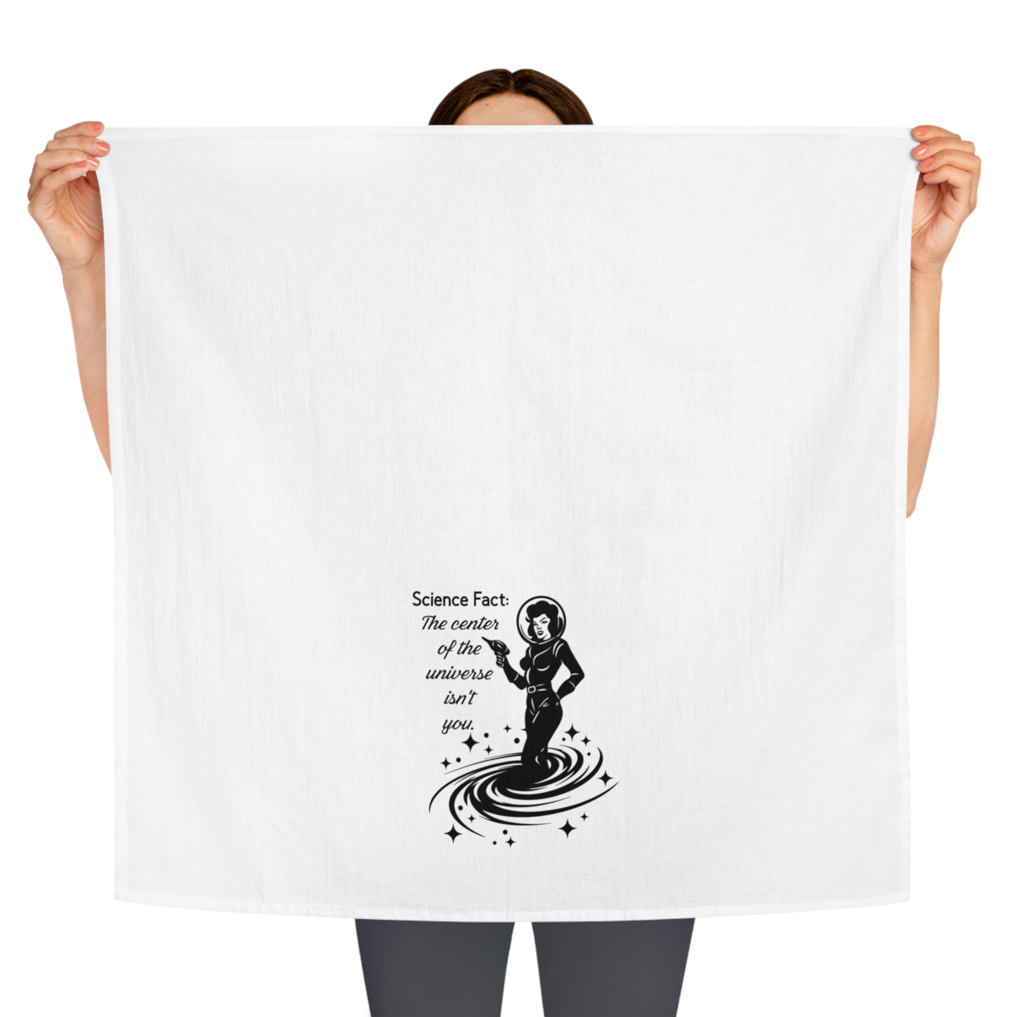 Tea Towel — Retro Space Scientist Design: “Science Fact: The Center of the Universe Isn’t You”