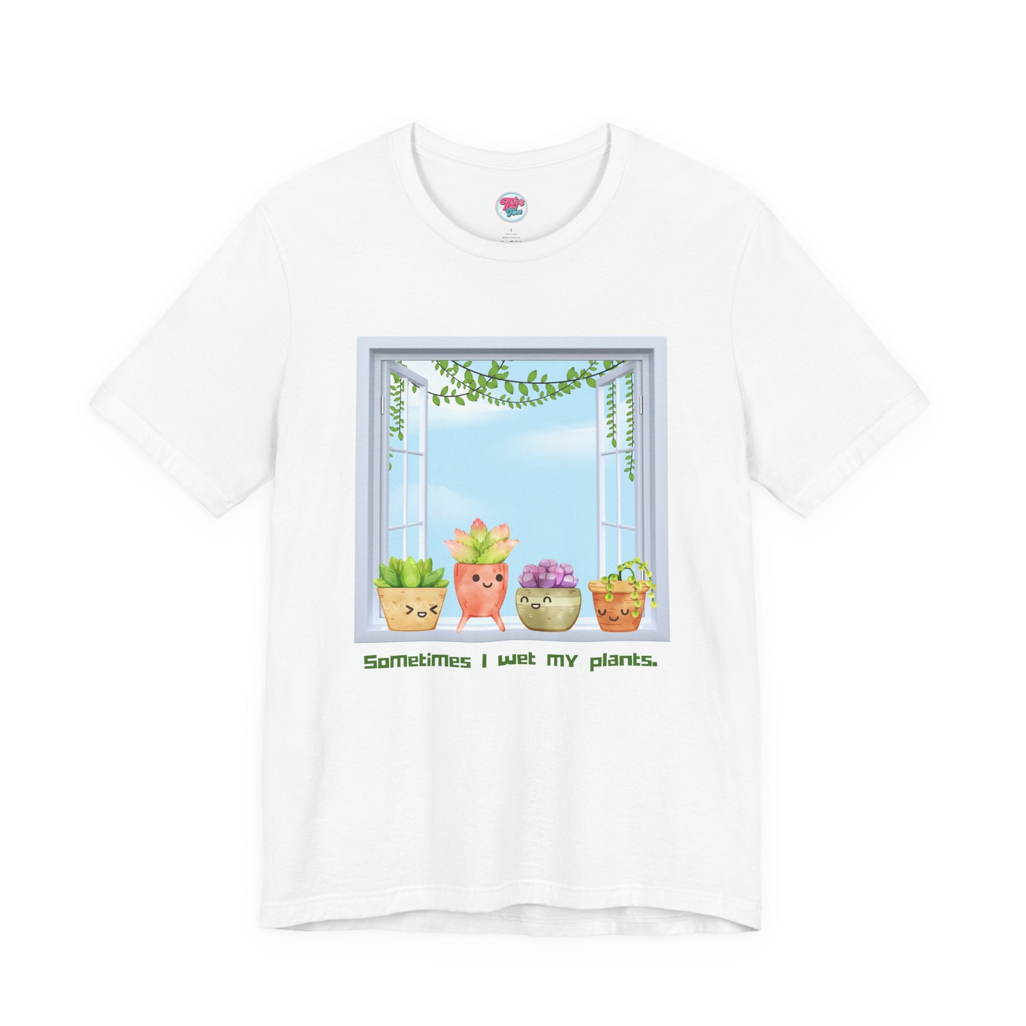 Plant Lover Tee — "Sometimes I Wet My Plants" Cute Succulent Graphic T-Shirt