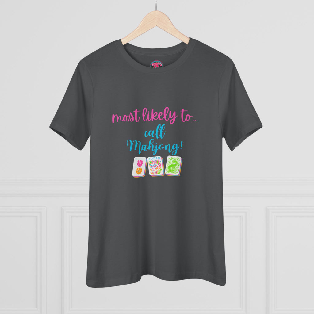 Most Likely to Call Mahjong - Funny Mahjong Women’s Cotton Tee